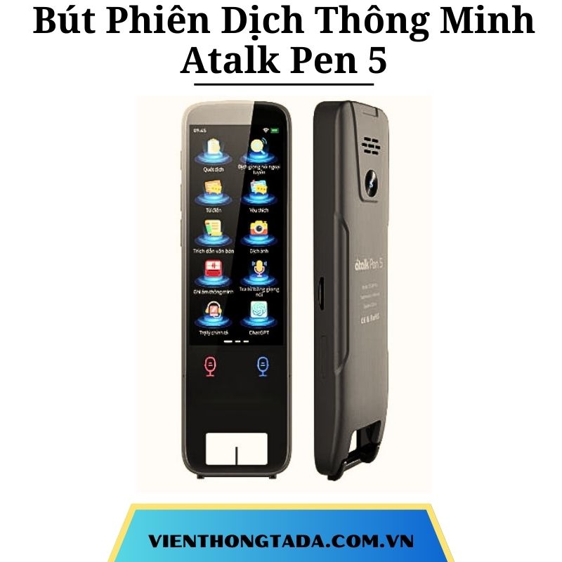 Bút Phiên Dịch Thông Minh Atalk Pen 5 - Máy Phiên Dịch Nhiều Ngôn Ngữ, Nhiều Hình Thức Dịch - Hàng Chính Hãng - Bảo Hành 12 Tháng