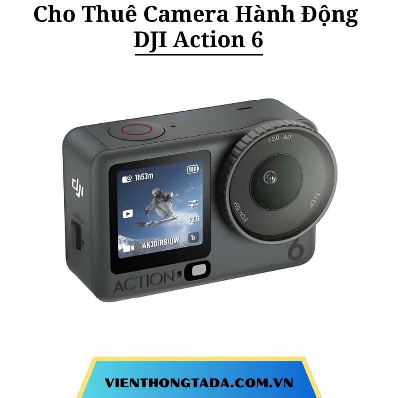 Cho Thuê Camera Hành Động DJI Action 4, DJI Action 5, DJI Action 6 Adventure Combo Tại Hà Nội, Hải Phòng, TP Hồ Chí Minh- Cho thuê hàng chính hãng với giá rẻ