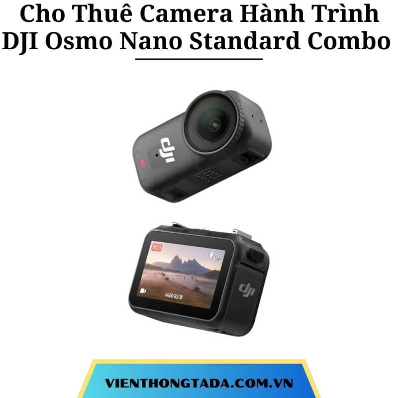 Cho Thuê Camera Hành Trình DJI Osmo Nano Standard Combo (128GB) Tại Hà Nội, Hải Phòng, Đà Nẵng, TP Hồ Chí Minh