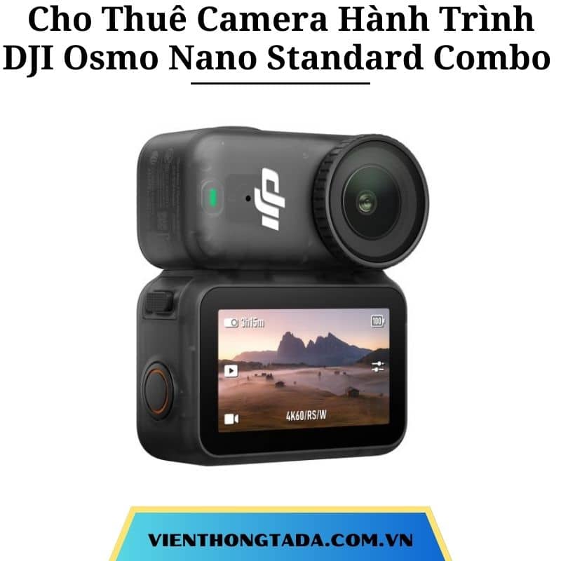Cho Thuê Camera Hành Trình DJI Osmo Nano Standard Combo (128GB) Tại Hà Nội, Hải Phòng, Đà Nẵng, TP Hồ Chí Minh