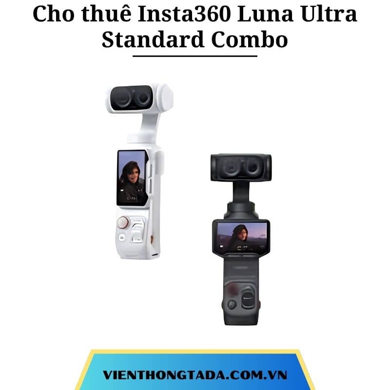 Cho thuê Insta360 Luna Ultra Standard Combo chính hãng tại Hà Nội, Hải Phòng, Đà Nẵng, TP Hồ Chí Minh
