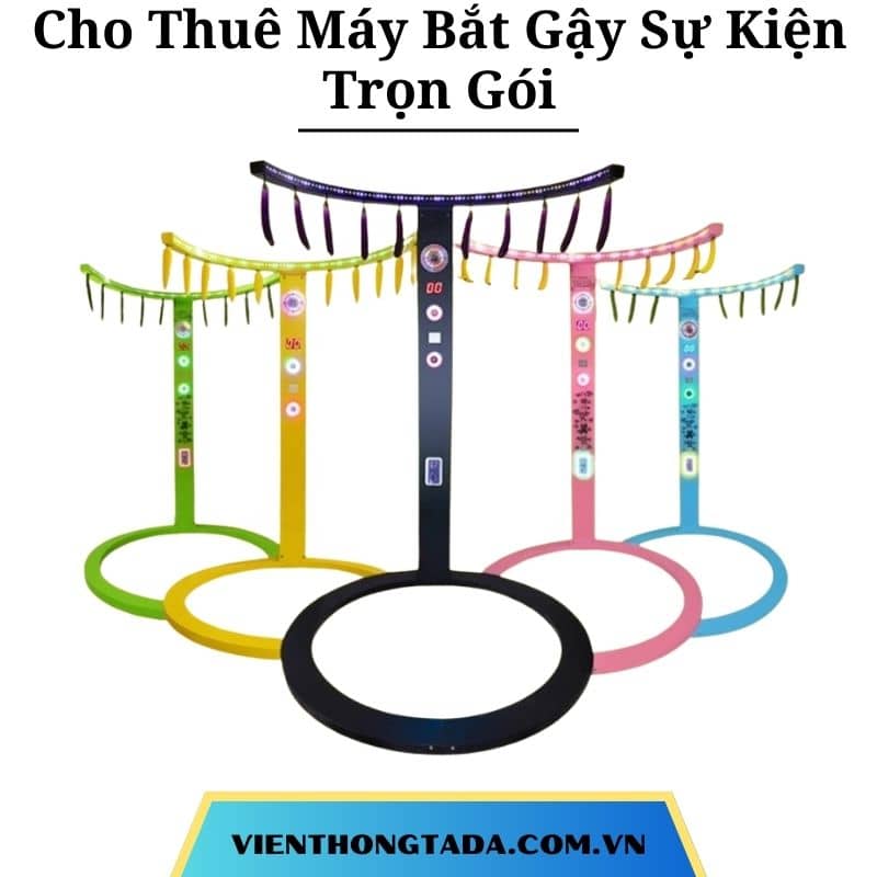 Cho Thuê Máy Bắt Gậy Sự Kiện Trọn Gói Tại Hà Nội, Hải Phòng, Đà Nẵng, TP Hồ Chí Minh