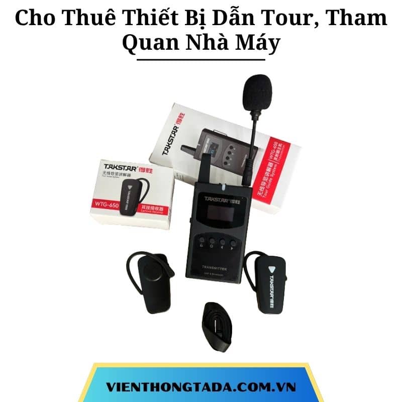 Cho Thuê Thiết Bị Dẫn Tour, Tham Quan Nhà Máy Chuyên Nghiệp Tại Hà Nội, Hải Phòng, Đà Nẵng, TP.HCM