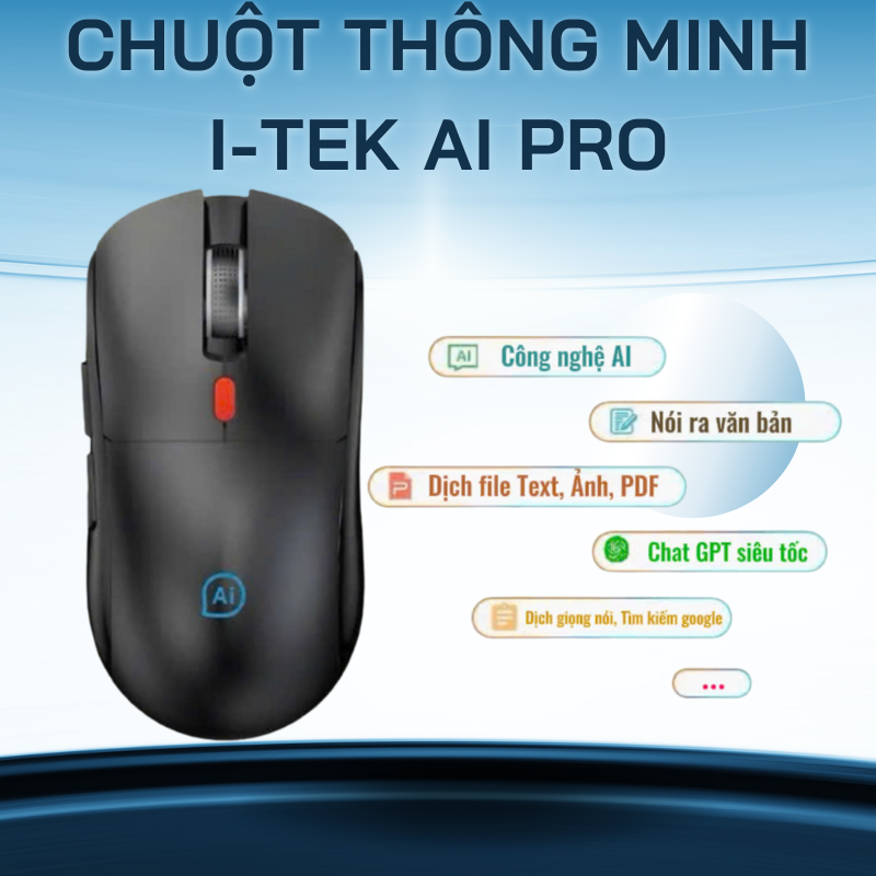 Chuột Thông Minh I-TEK AI Pro: Đánh văn bản bằng giọng nói, Phiên dịch hình ảnh, văn bản - Hàng chính hãng- Bảo hành 12 tháng