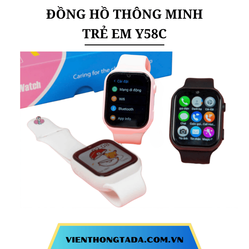 ĐỒNG HỒ THÔNG MINH TRẺ EM Y58C: CHỐNG NƯỚC, ĐỊNH VỊ, GỌI ĐIỆN 2 CHIỀU