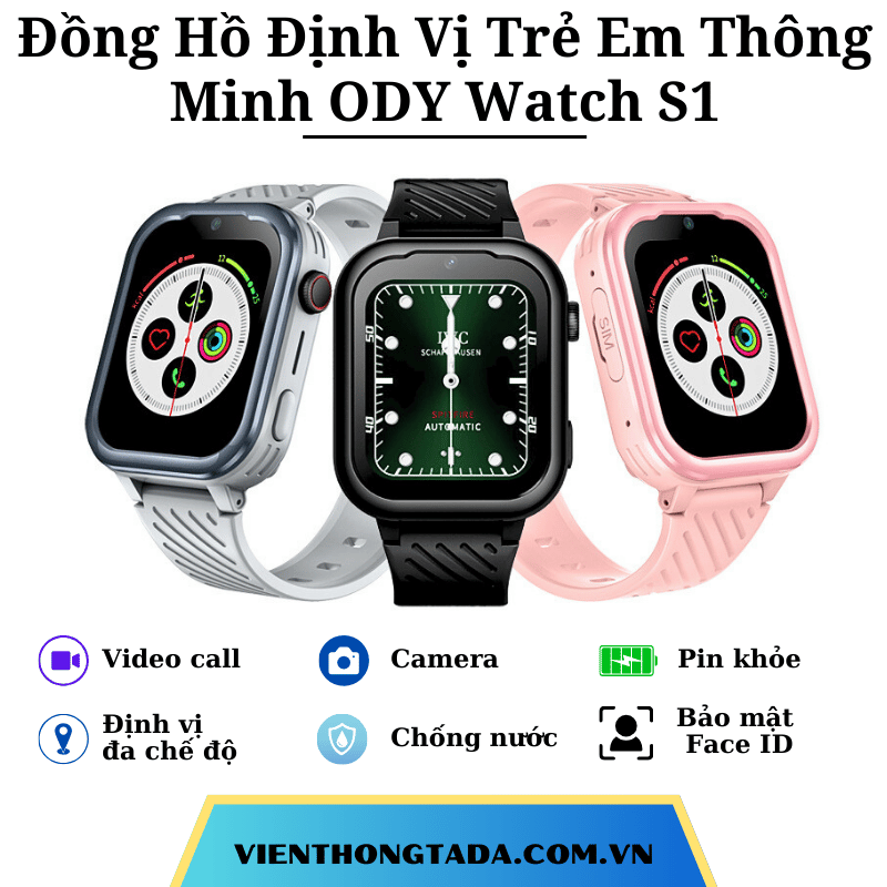 Đồng Hồ Định Vị Trẻ Em Thông Minh ODY Watch S1: Bảo Mật Cao, Video Call, Chất Liệu Bền Bỉ