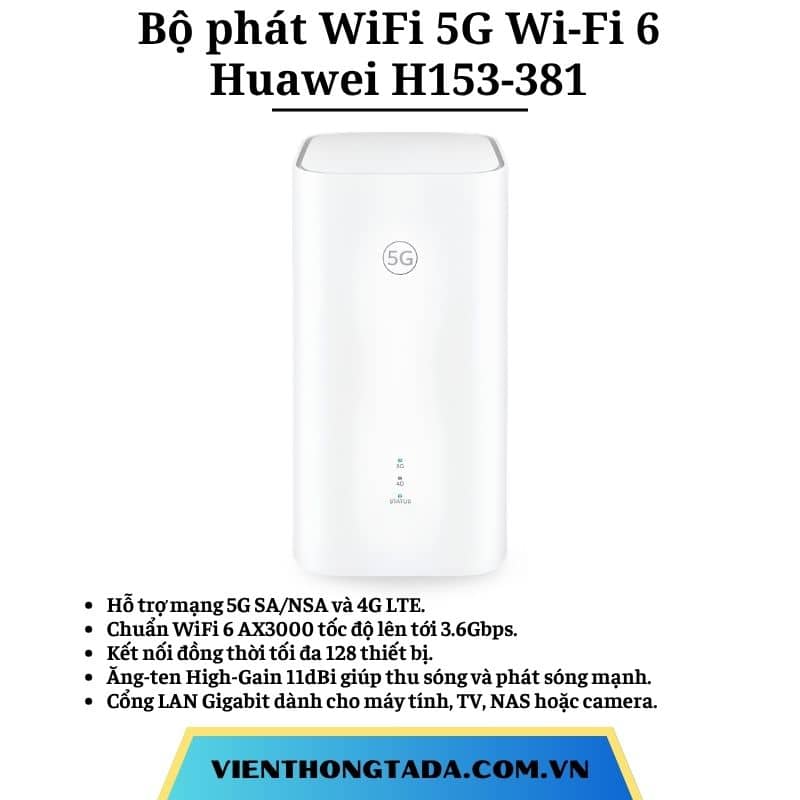Huawei H153-381 | Router WiFi di động 5G Wi-Fi 6 AX3000, tốc độ 3.6Gbps, kết nối 128 thiết bị cùng lúc, cổng LAN Gigabit | Bảo hành 1 đổi 1