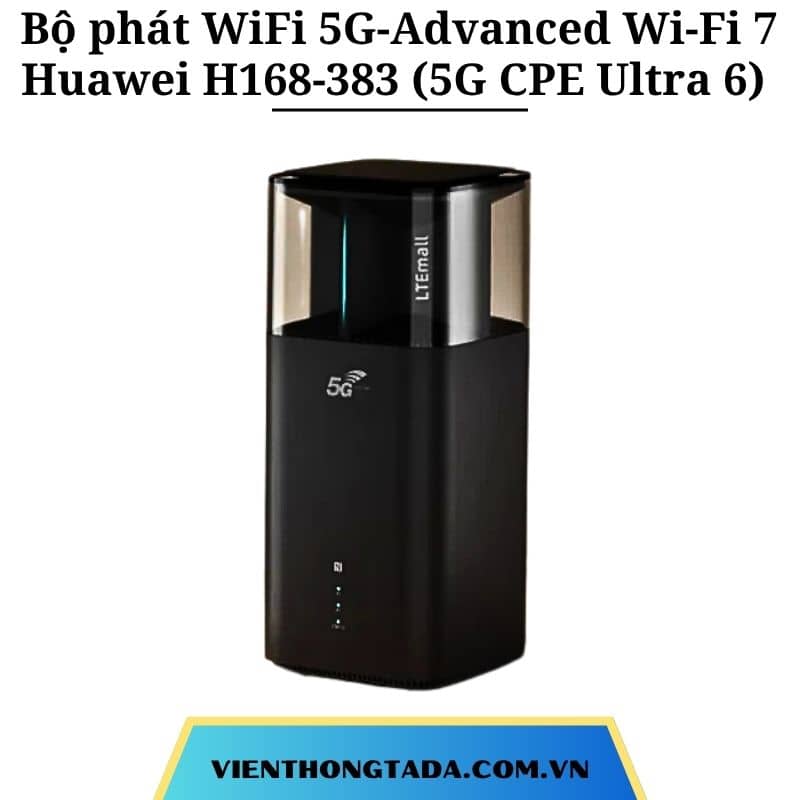 Huawei H168-383 (5G CPE Ultra 6) | Bộ phát WiFi 5G-Advanced Wi-Fi 7, Tốc độ cực cao 11.7Gbps, Ăng-ten 14dBi, Kết nối NFC | Hàng chính hãng