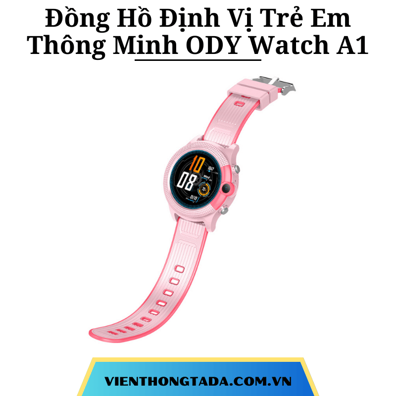 Đồng Hồ Định Vị Trẻ Em Thông Minh ODY Watch A1: Bộ Xử Lý Cao Cấp, Video Call, Dung Lượng Lớn