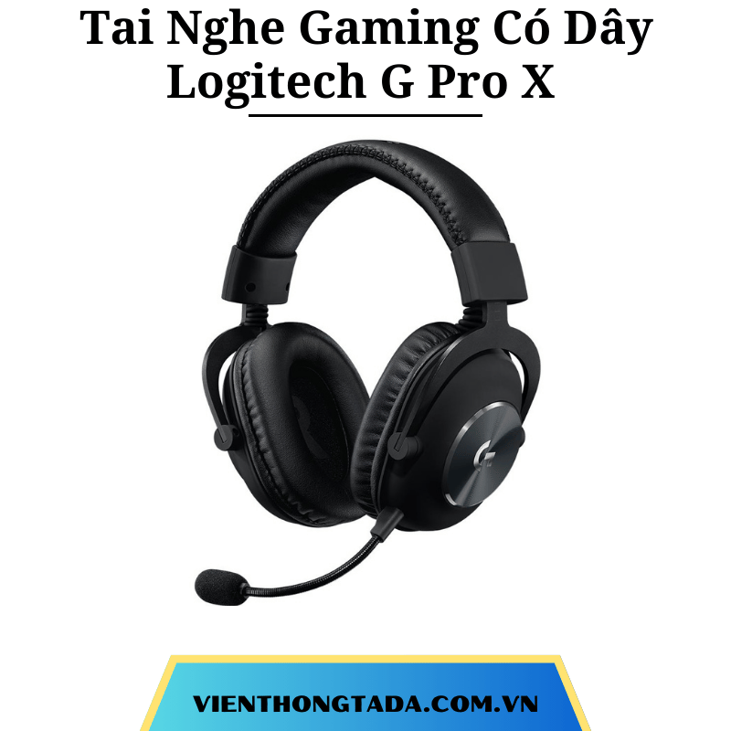 Tai Nghe Gaming Có Dây Logitech G Pro X (Đen)- Hàng chính hãng- Bảo hành 24 tháng