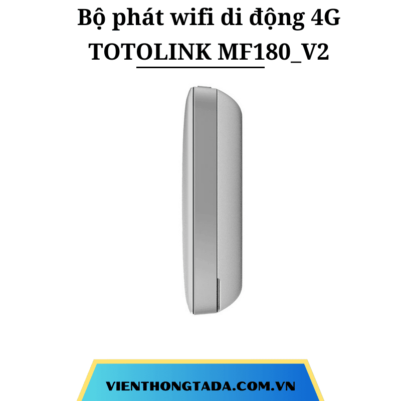 TOTOLINK MF180_V2 | Bộ Phát Wifi Di Động 4G LTE, 150Mbps, PIN 2200mAh,10 Thiết Bị Kết Nối Cùng Lúc | Bảo hành 12 tháng