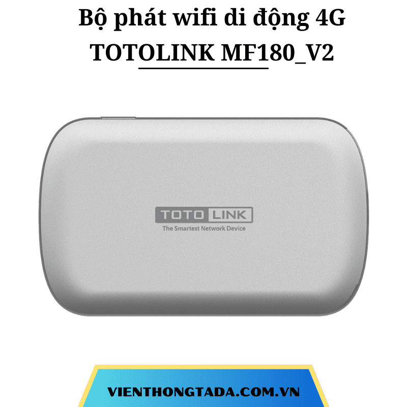 TOTOLINK MF180_V2 | Bộ Phát Wifi Di Động 4G LTE, 150Mbps, PIN 2200mAh,10 Thiết Bị Kết Nối Cùng Lúc | Bảo hành 12 tháng