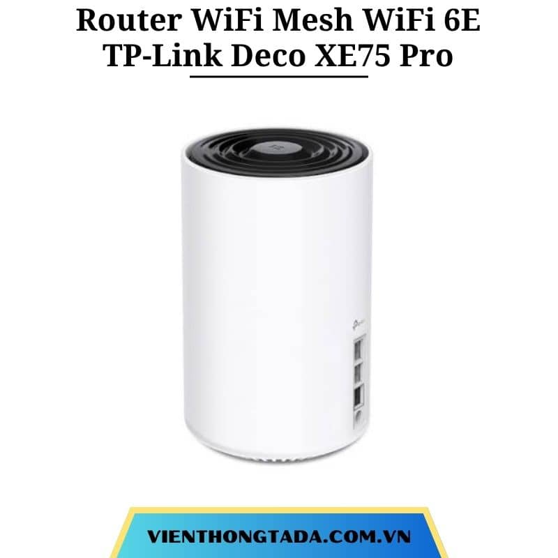 TP-Link Deco XE75 Pro | Router WiFi Mesh WiFi 6E AXE5400, tốc độ 5.4Gbps, cổng 2.5G, kết nối 200 thiết bị, phủ sóng rộng | Bảo hành 1 đổi 1