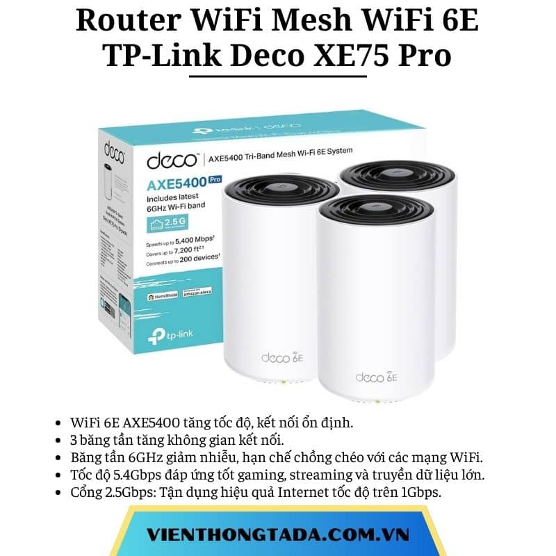 TP-Link Deco XE75 Pro | Router WiFi Mesh WiFi 6E AXE5400, tốc độ 5.4Gbps, cổng 2.5G, kết nối 200 thiết bị, phủ sóng rộng | Bảo hành 1 đổi 1
