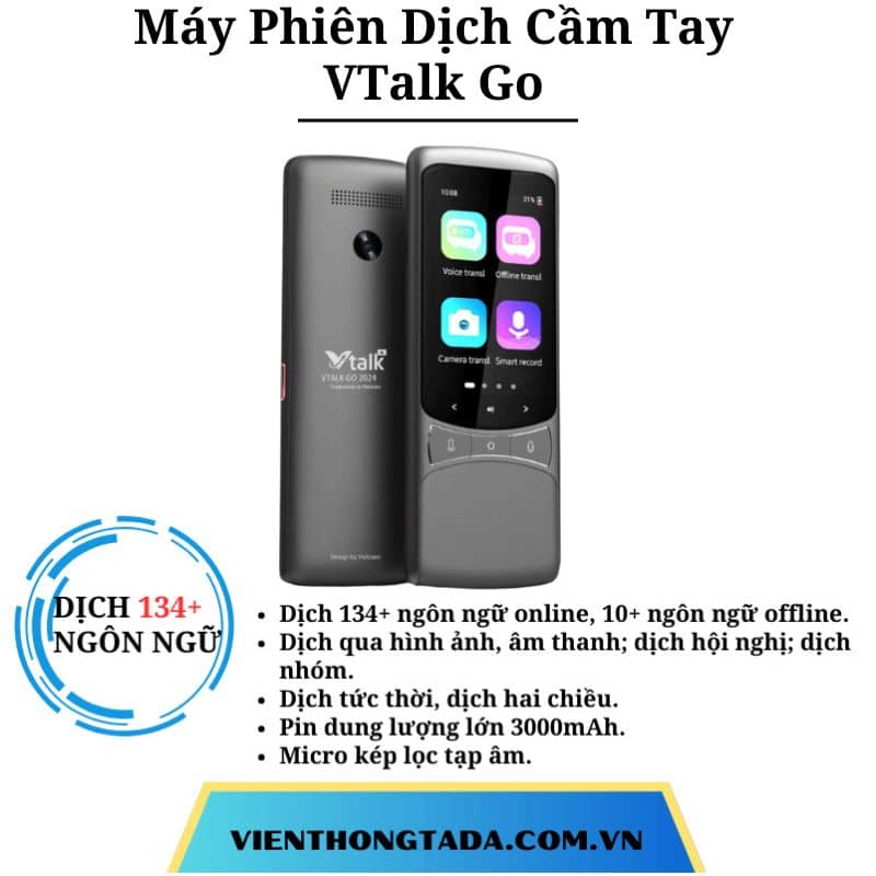 VTalk Go | Máy Phiên Dịch 2 Chiều Cầm Tay | Dịch 134+ Ngôn Ngữ, Dịch Offline, Pin Khỏe 3000mAh