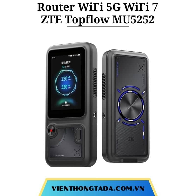 ZTE Topflow MU5252 | Bộ Phát WiFi 5G WiFi 7, Gộp 4 Nguồn Mạng, 3 SIM, Hỗ Trợ 64 Thiết Bị, Chuyên Livestream | Hàng Chính Hãng