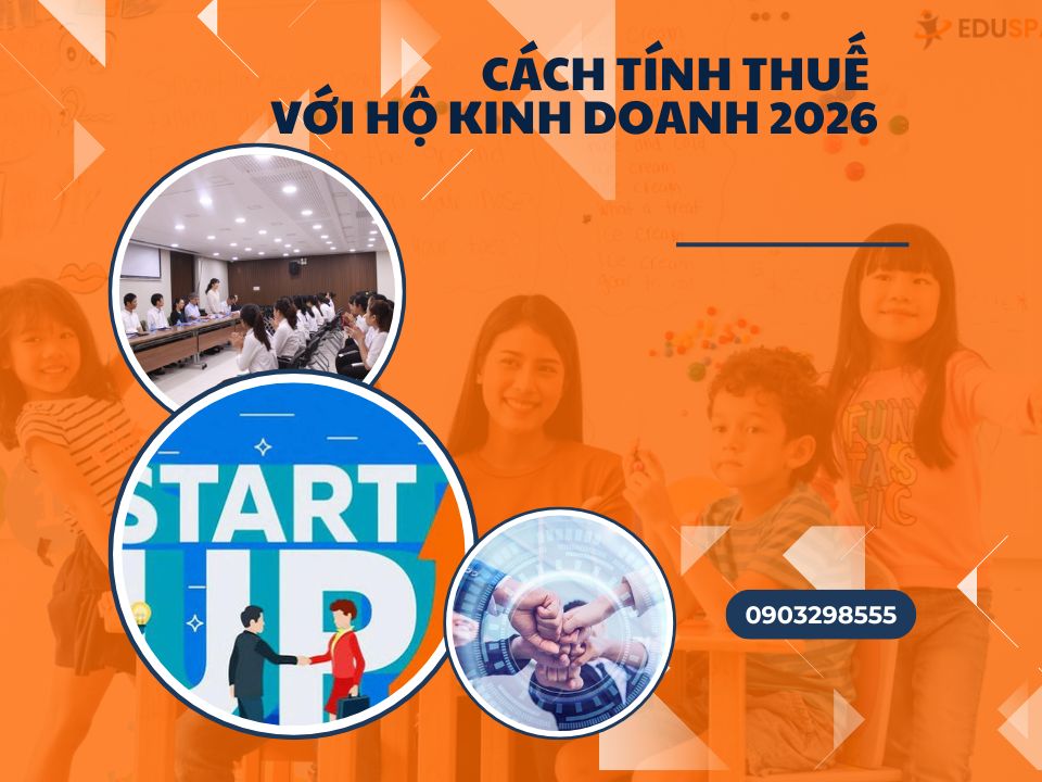 Hướng dẫn cách tính thuế với hộ kinh doanh năm 2026 - mới nhất!