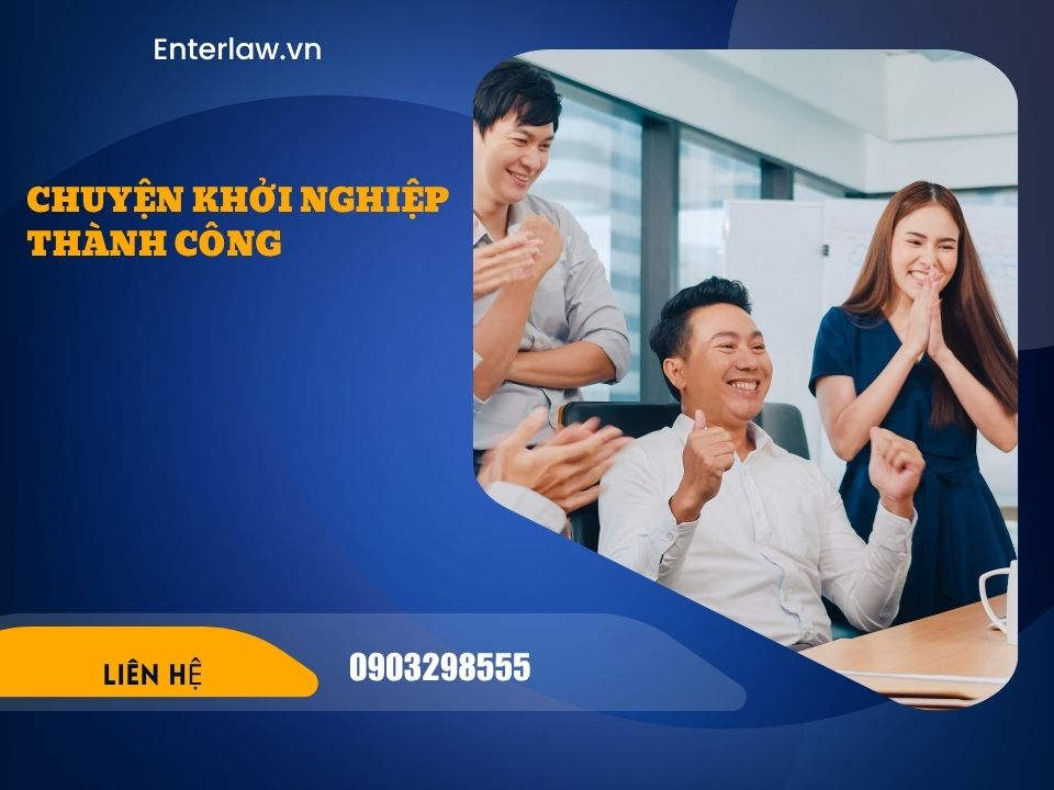 Câu chuyện thành công – Startup đăng ký kinh doanh và phát triển doanh nghiệp