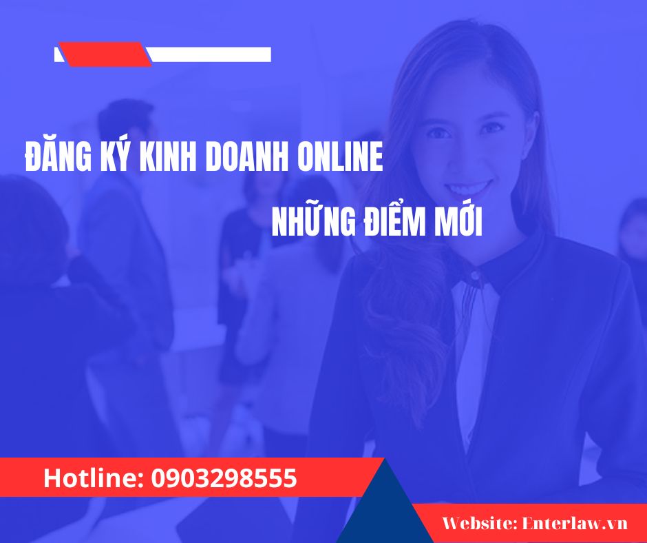 THÀNH LẬP DOANH NGHIỆP ONLINE: NHỮNG ĐIỂM MỚI**