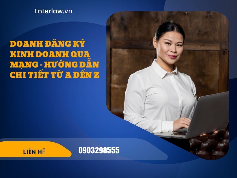 Đăng ký kinh doanh qua mạng – Hướng dẫn chi tiết từ A đến Z