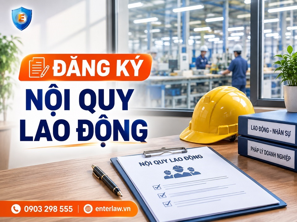 Hồ sơ, thủ tục đăng ký nội quy lao động mới nhất 2026