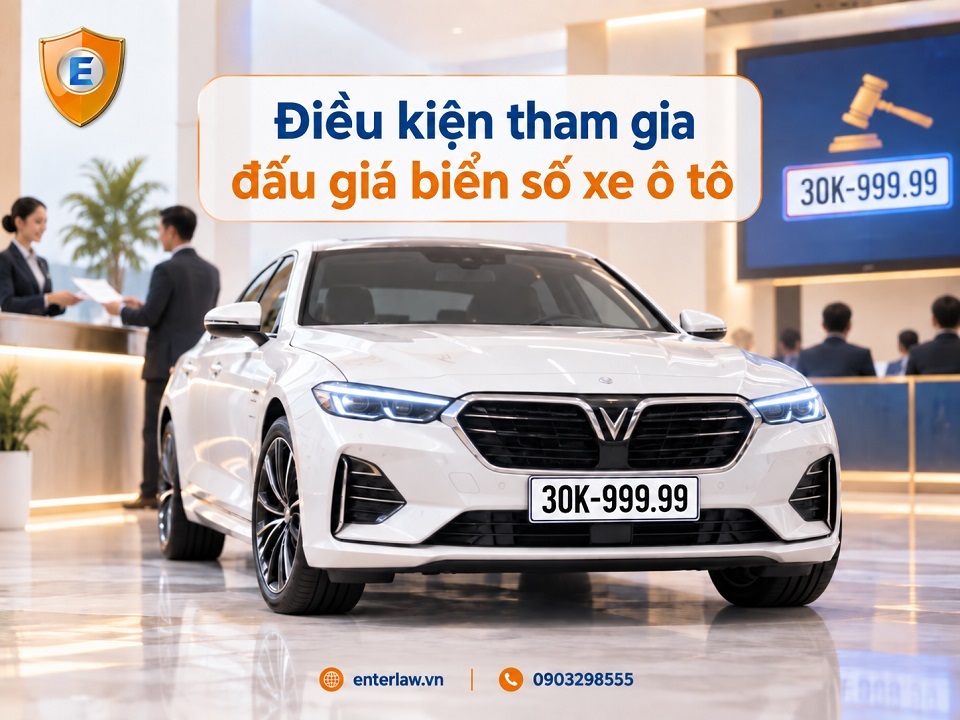 Điều kiện tham gia đấu giá biển số xe ô tô mới nhất?