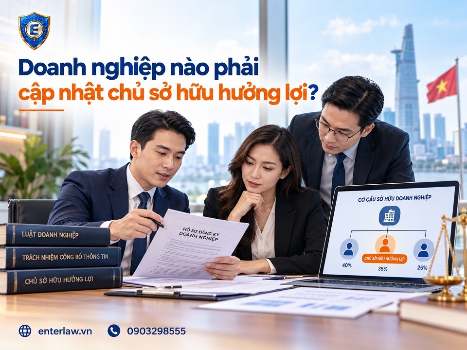Doanh nghiệp nào phải kê khai chủ sở hữu hưởng lợi? Quy định mới!