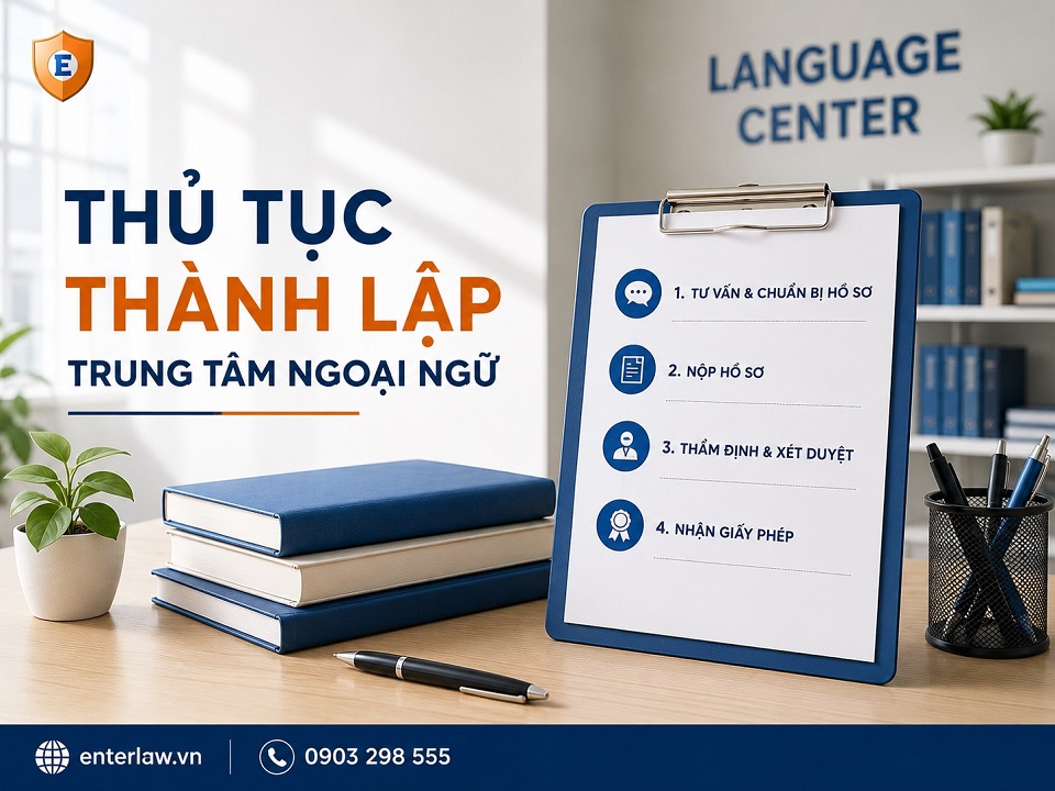 Thủ tục thành lập trung tâm ngoại ngữ mới (cập nhật 2026)
