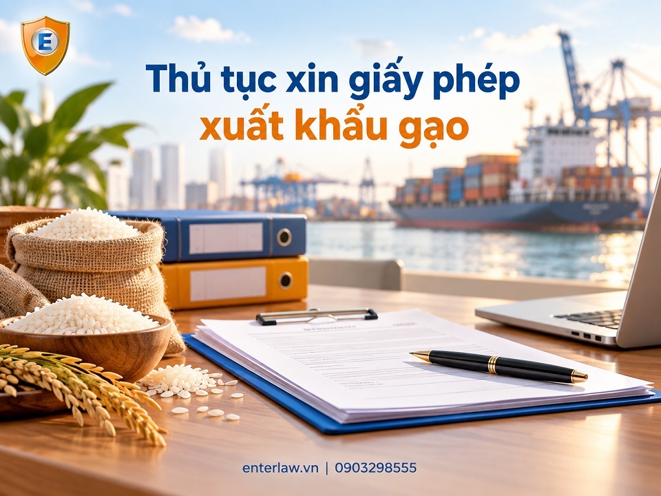 Thủ tục xin giấy phép xuất khẩu gạo: Hồ sơ, thời gian, nơi nộp