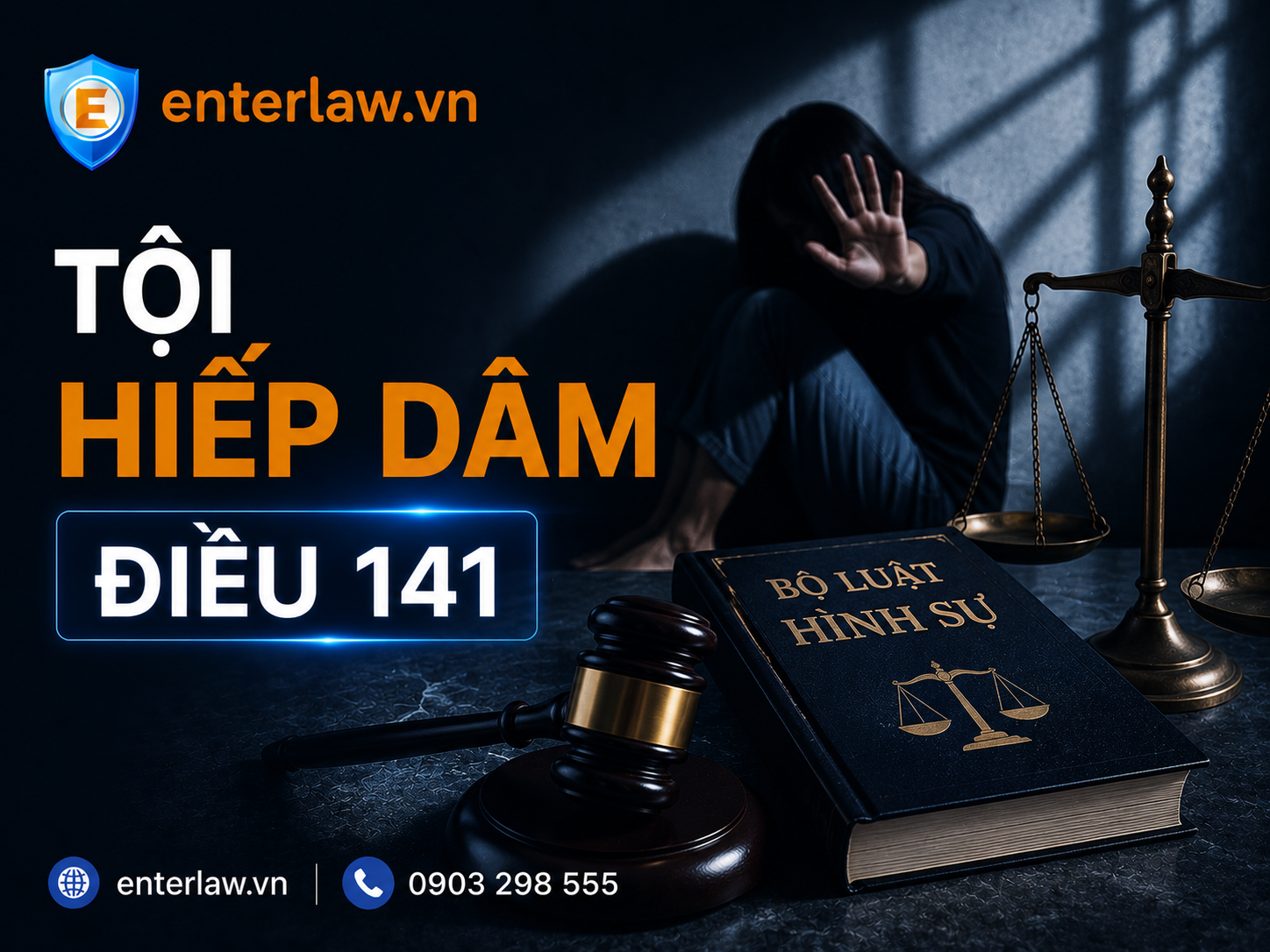 Tội hiếp dâm Điều 141 Bộ Luật Hình sự 2015 - Nhưng điểm trọng yếu