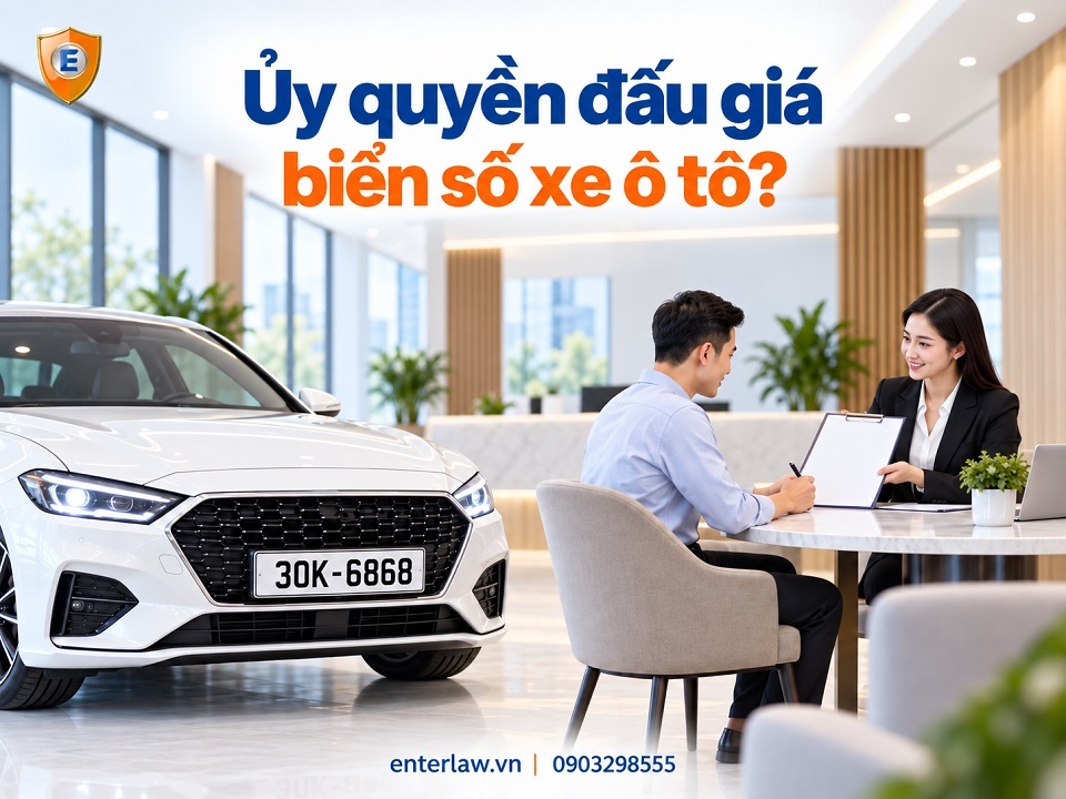 Có được ủy quyền hoặc nhờ người khác đấu giá biển số xe ô tô không?
