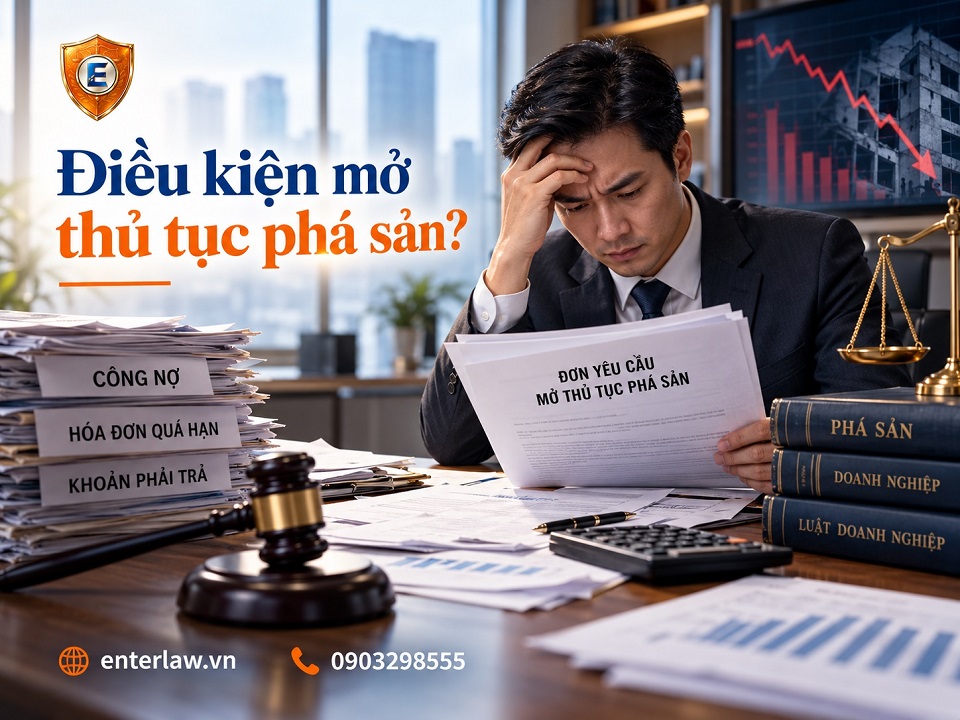 điều kiện mở thủ tục phá sản doanh nghiệp