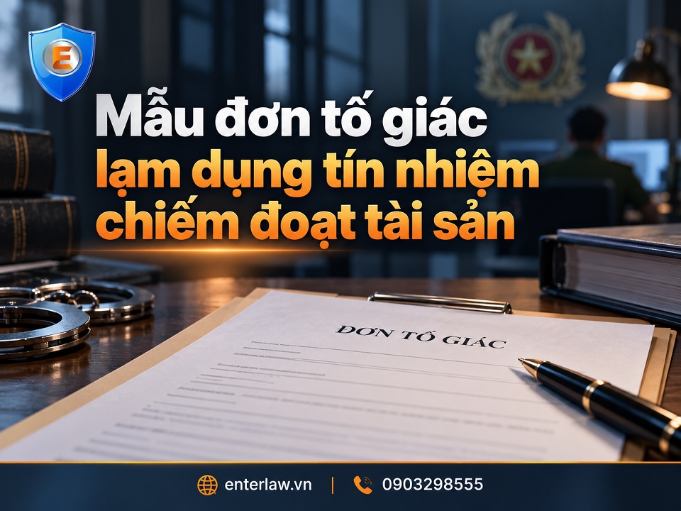 Mẫu đơn tố giác lạm dụng tín nhiệm chiếm đoạt tài sản