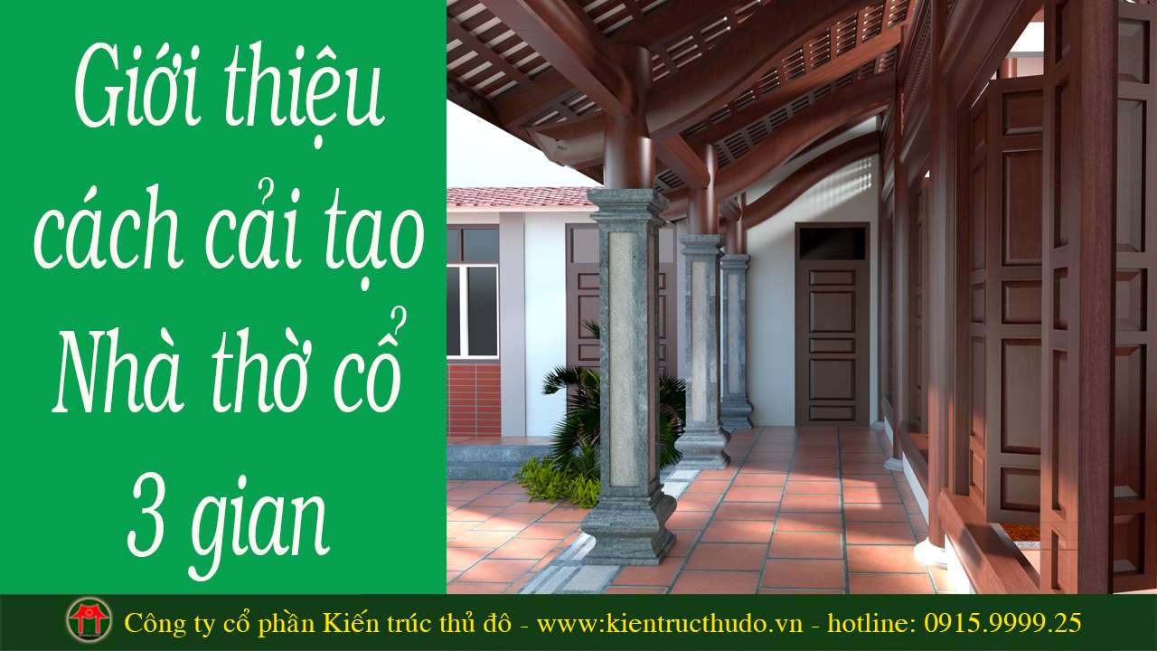 Giới thiệu phương án thiết kế nhà thờ họ 3 gian 1 trái tại Đan Phượng - Hà Nội