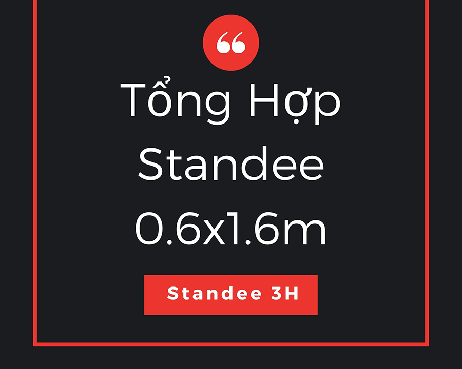 Tổng Hợp Standee Kích Thước 0.6x1.6m