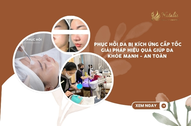 Phục Hồi Da Bị Kích Ứng Cấp Tốc. Giải Pháp Hiệu Quả Giúp Da Khỏe Mạnh, An Toàn 