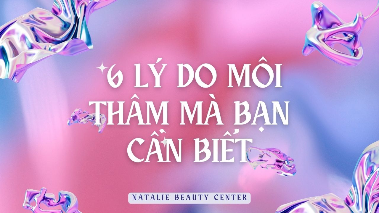 6 lý do môi thâm mà bạn cần biết