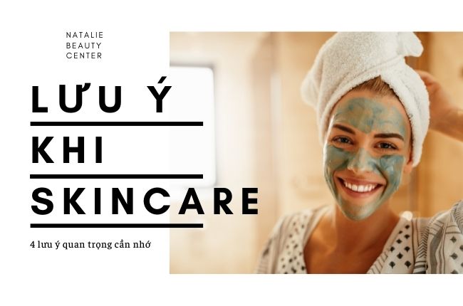 Những Lưu Ý Cần Nhớ Khi Skincare