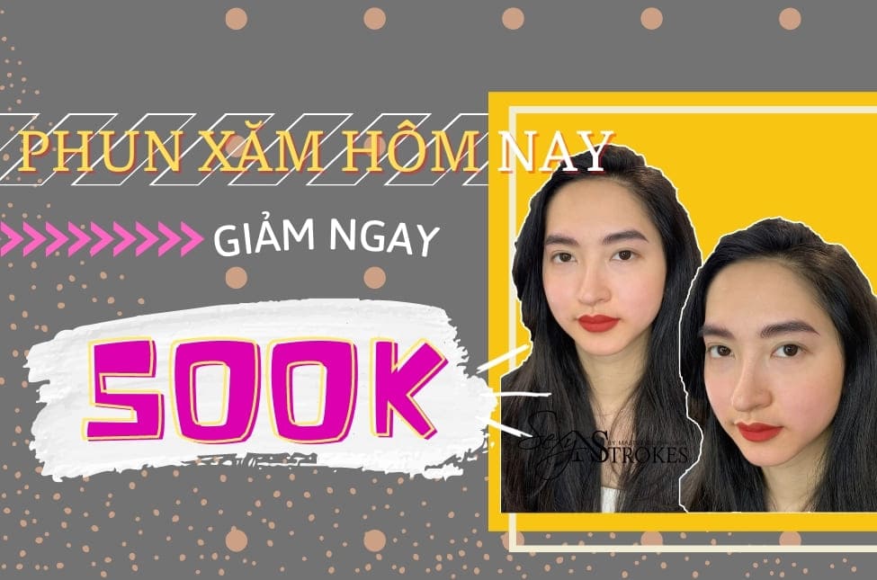 Giảm Ngay 500k Dịch Vụ Phun Xăm Thẩm Mỹ Khi Đăng Ký Hôm Nay