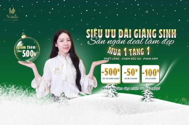 DUY NHẤT ƯU ĐÃI GIÁNG SINH 2025 - MUA 1 TẶNG 1 TOÀN BỘ DỊCH VỤ