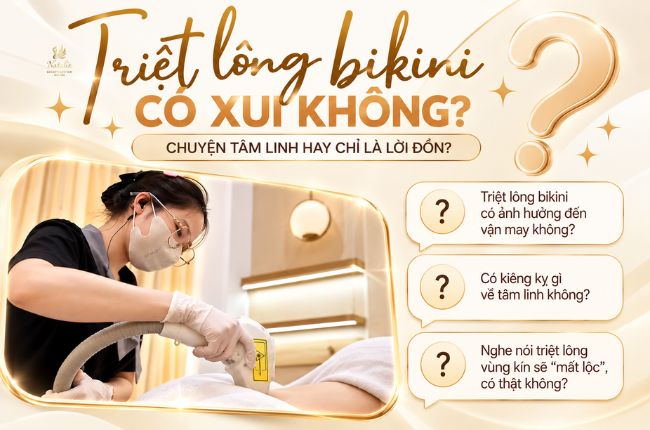 Triệt lông bikini có xui không? Chuyện tâm linh hay chỉ là lời đồn?