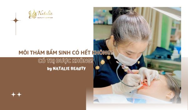 môi thâm bẩm sinh có hết không