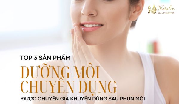 top sản phẩm dưỡng môi sau phun