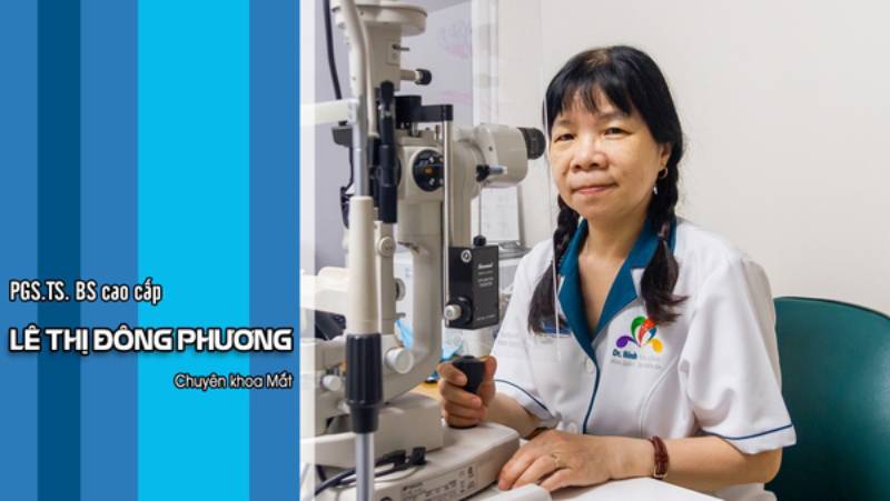 Bác sĩ  chuyên khoa Mắt Lê Thị Đông Phương nổi tiếng trong Ngành Nhãn Khoa với kỹ thuật chuyên môn cao