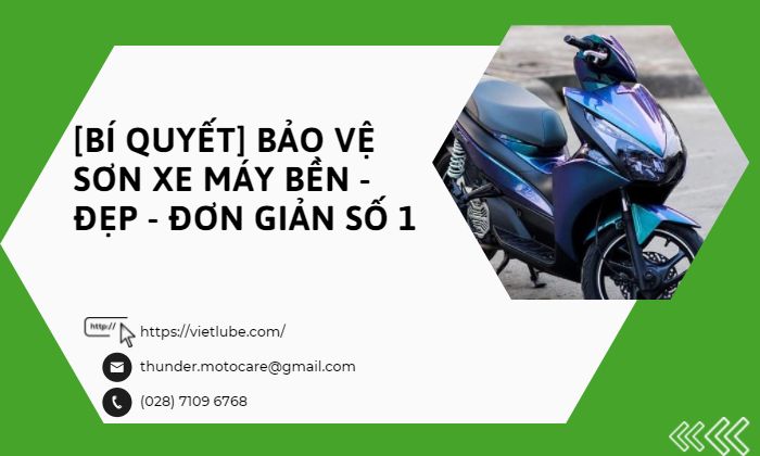 [Bí Quyết] Bảo Vệ Sơn Xe Máy 