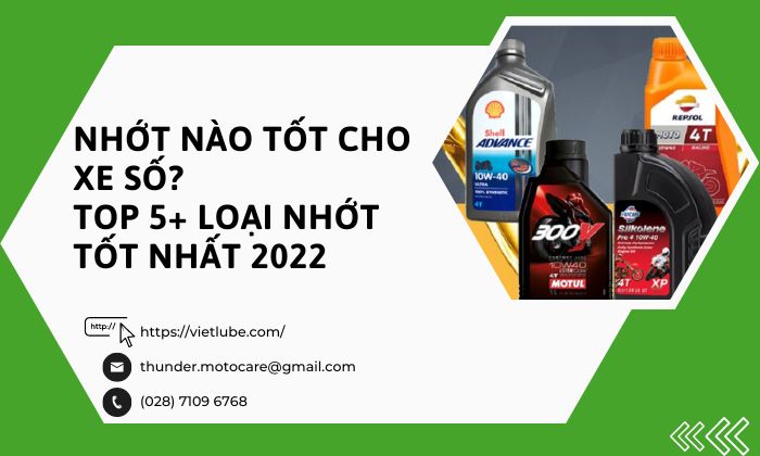 Nhớt Nào Tốt Cho Xe Số? Top 5+ Loại Nhớt Tốt Nhất 2023