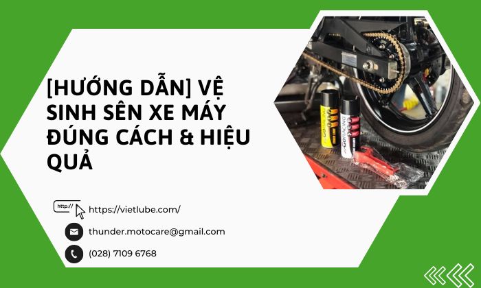 [Hướng Dẫn] Vệ Sinh Sên Xe Máy Đúng Cách & Hiệu Quả