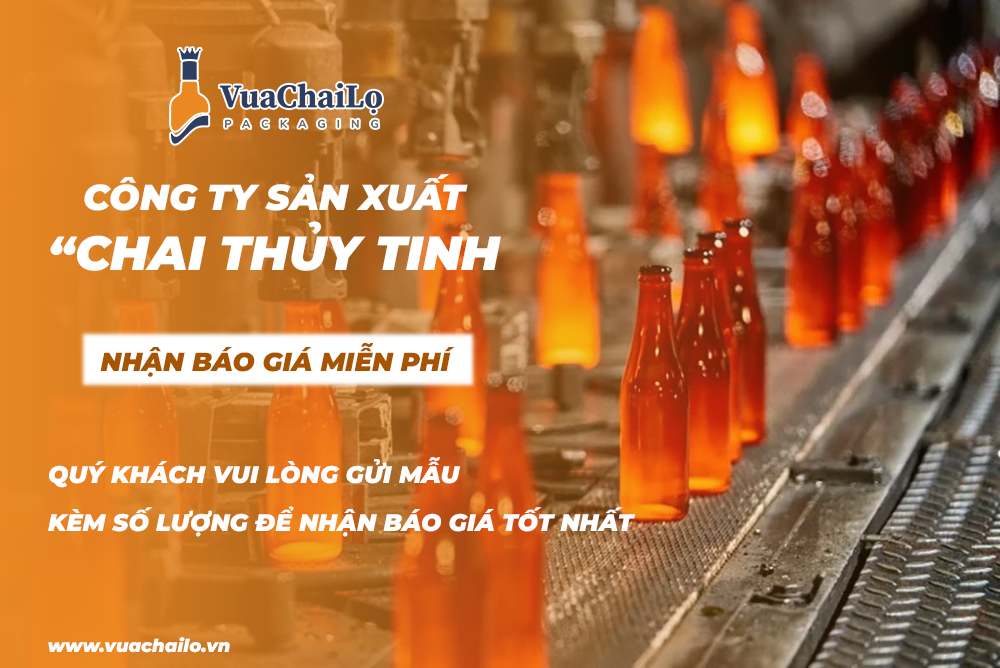 sản xuất chai thủy tinh - vua chai lọ