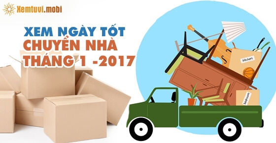 Chọn ngày tốt chuyển nhà tháng 1 năm 2017