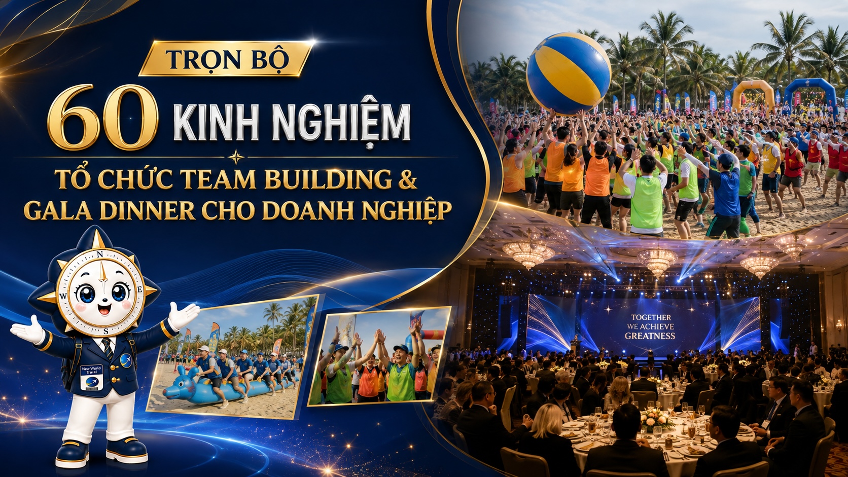 Trọn bộ 60 kinh nghiệm tổ chức Team Building & Gala Dinner cho doanh nghiệp